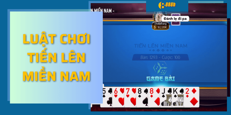 Luật chơi tiến lên miền nam